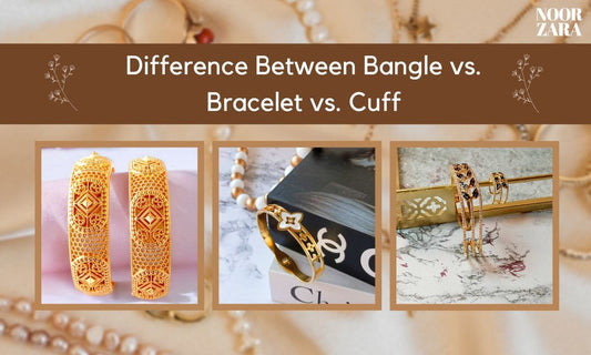Difference Between Bangle vs. Bracelet vs. Cuff: A Complete Guide
