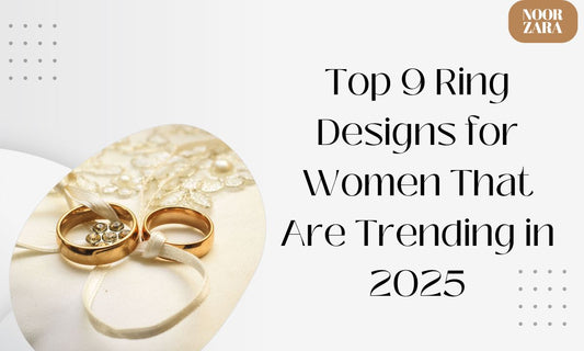 Top 9 Ring Designs for Women That Are Trending in 2025