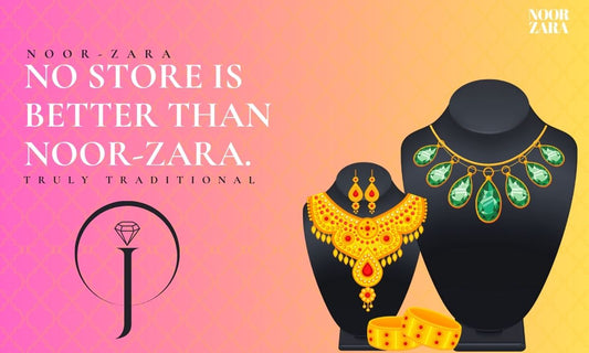 Why Choose Noor-Zara for Jewelry Shopping Online In UAE?
